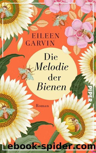 Die Melodie der Bienen: Roman (German Edition) by Garvin Eileen