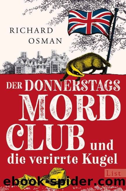 Die Mordclub-Serie 03 - Der Donnerstagsmordclub und die verirrte Kugel by Osman Richard