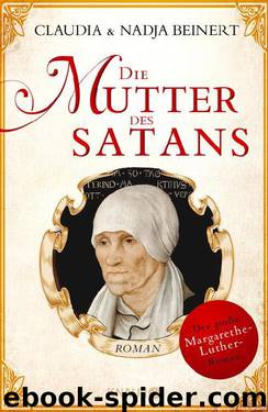 Die Mutter des Satans  Roman by Claudia Beinert & Nadja Beinert