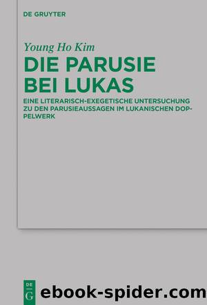 Die Parusie bei Lukas by Young Ho Kim