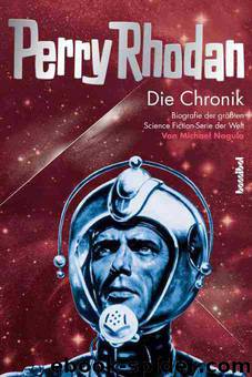 Die Perry Rhodan Chronik: Biografie der größten Science Fiction-Serie der Welt Band 2: 1974 - 1980 (German Edition) by Nagula Michael