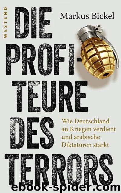 Die Profiteure des Terrors by Markus Bickel