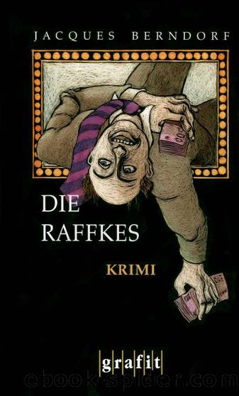 Die Raffkes by Berndorf Jacques