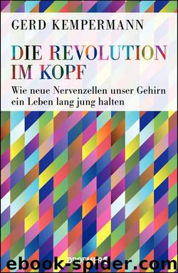 Die Revolution im Kopf by Gerd Kempermann