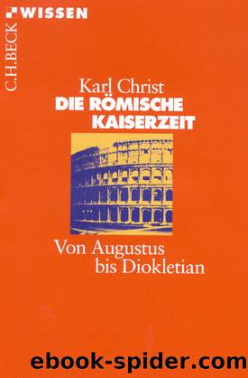 Die Rmische Kaiserzeit by Karl Christ;