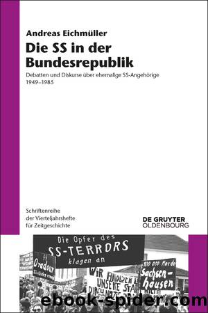 Die SS in der Bundesrepublik by Andreas Eichmüller