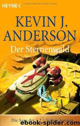 Die Saga Der Sieben Sonnen 02. Der Sternenwald by Anderson Kevin J