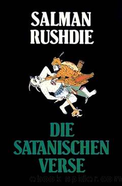 Die Satanischen Verse by Rushdie Salman