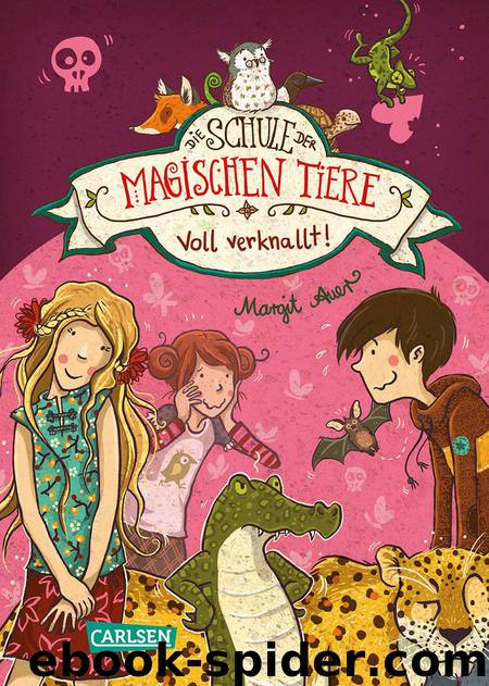 Die Schule der magischen Tiere | Voll verknallt! by Margit Auer