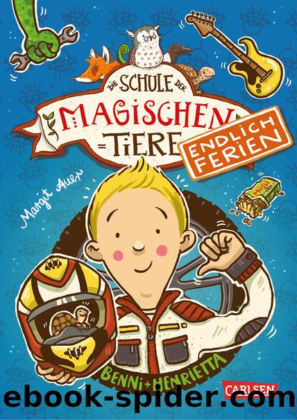 Die Schule der magischen Tiere. Endlich Ferien 5 by Margit Auer
