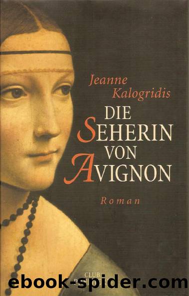 Die Seherin von Avignon by Kalogridis Jeanne