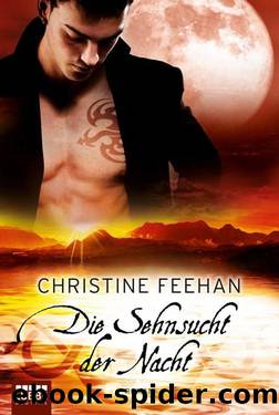 Die Sehnsucht der Nacht by Christine Feehan