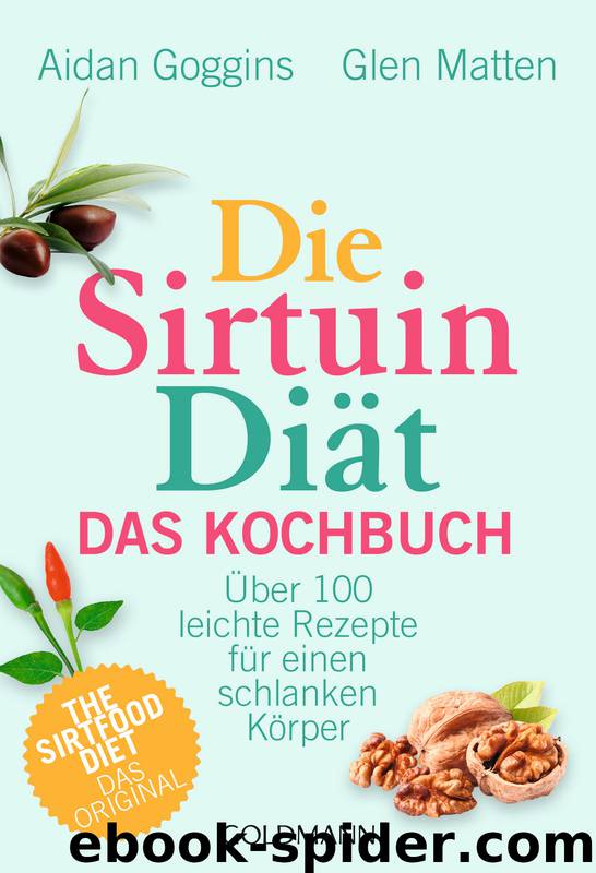 Die Sirtuin-Diät--Das Kochbuch by Aidan Goggins