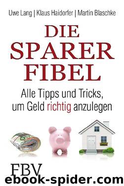 Die Sparerfibel by Uwe Lang Klaus Haidorfer Martin Blaschke