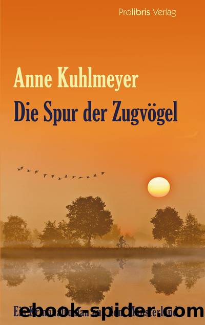 Die Spur der Zugvoegel by Anne Kuhlmeyer