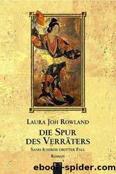 Die Spur des Verraeters by Laura Joh Rowland