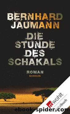 Die Stunde des Schakals (German Edition) by Jaumann Bernhard