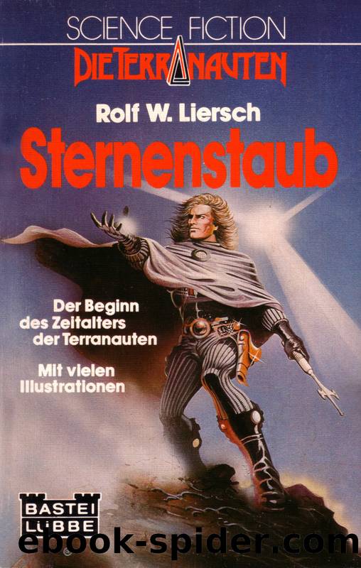 Die Terranauten 100 (TB 01): Sternenstaub by Liersch Rolf W