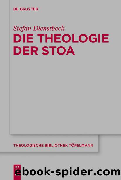 Die Theologie der Stoa by Stefan Dienstbeck