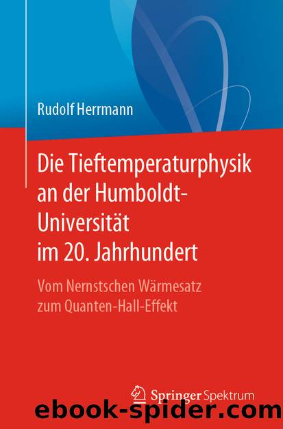 Die Tieftemperaturphysik an der Humboldt-Universität im 20. Jahrhundert by Rudolf Herrmann