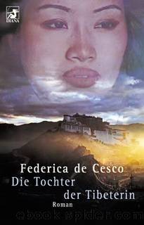 Die Tochter der Tibeterin by Cesco Federica de