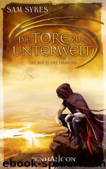 Die Tore zur Unterwelt 1 - Das Buch des Dämons: Roman (German Edition) by Sykes Sam