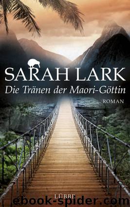 Die Tränen der Maori-Göttin - Lark, S: Tränen der Maori-Göttin by Sarah Lark