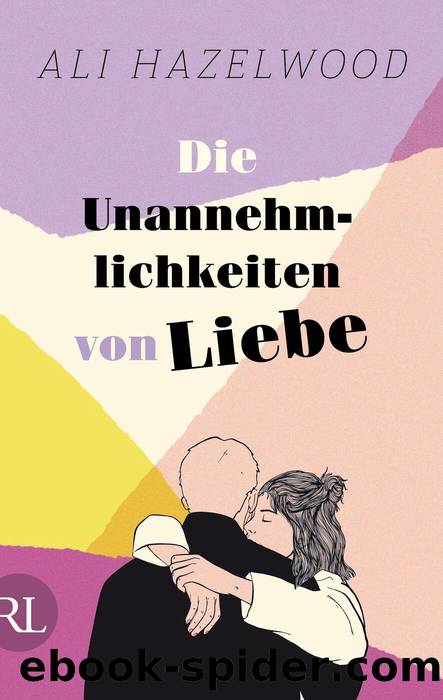 Die Unannehmlichkeiten von Liebe â Die deutsche Ausgabe von âLoathe to Love You by Ali Hazelwood