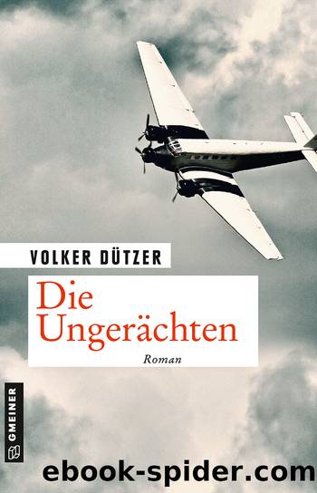 Die UngerÃ¤chten by Volker Dützer