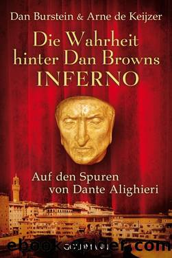 Die Wahrheit hinter Dan Browns Inferno by Burstein Dan; Keijzer Arne