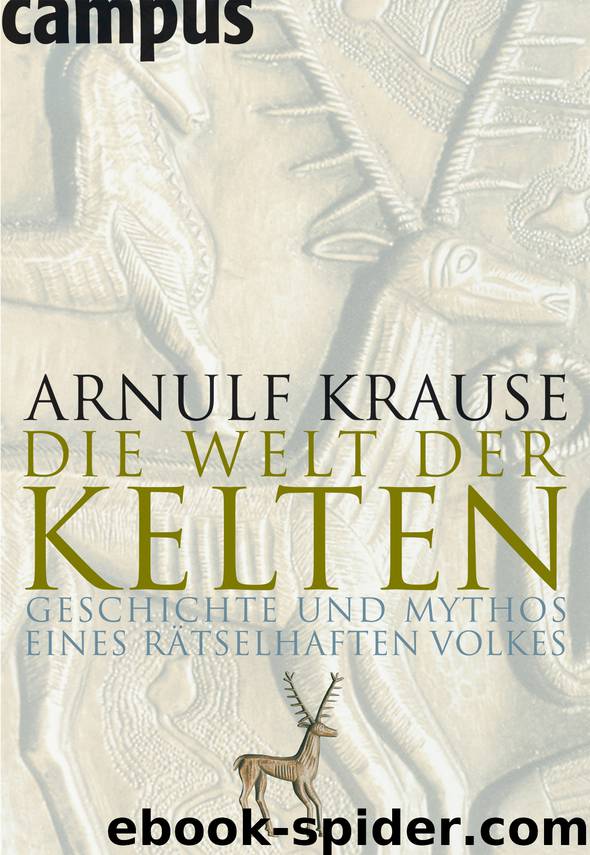 Die Welt der Kelten by Arnulf Krause