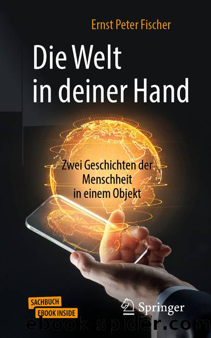 Die Welt in deiner Hand by Ernst Peter Fischer