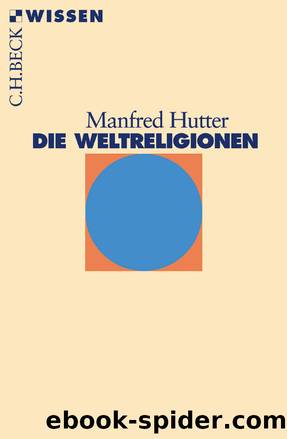 Die Weltreligionen by Hutter Manfred
