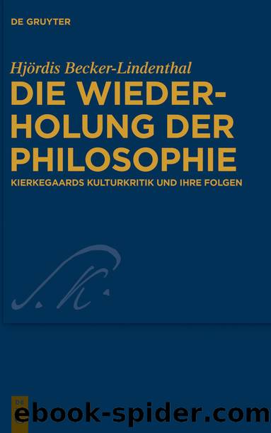 Die Wiederholung der Philosophie by Hjördis Becker-Lindenthal