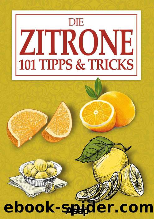 Die Zitrone: 101 Tipps & Tricks (German Edition) by Elodie Baunard