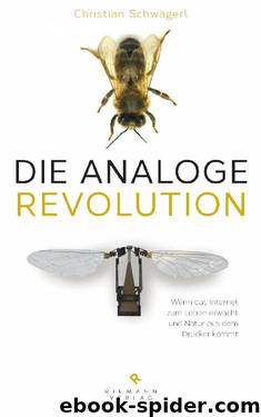 Die analoge Revolution by Schwägerl Christian