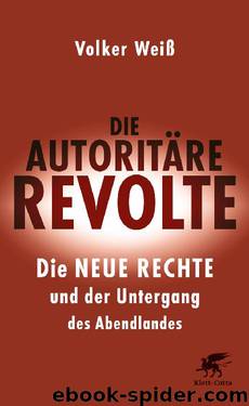 Die autoritäre Revolte by Weiß Volker