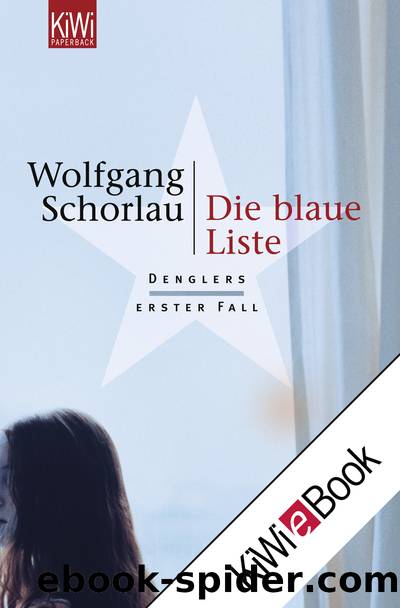 Die blaue Liste by Wolfgang Schorlau