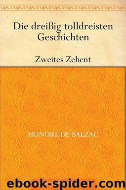 Die dreißig tolldreisten Geschichten - 2 (German Edition) by Balzac Honoré de