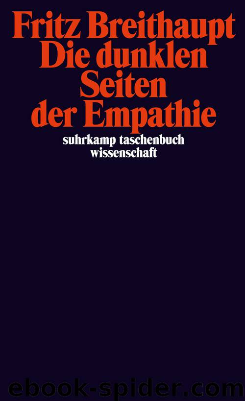 Die dunklen Seiten der Empathie by Breithaupt Fritz