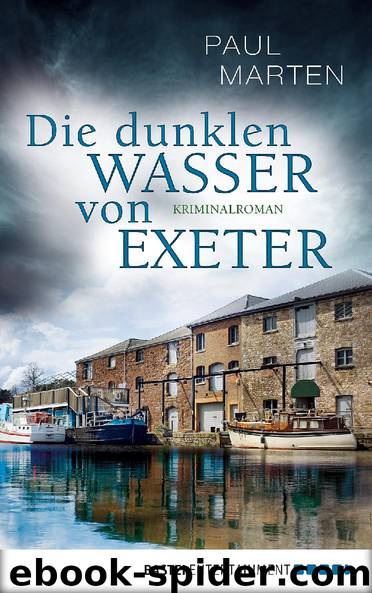 Die dunklen Wasser von Exeter by Paul Marten