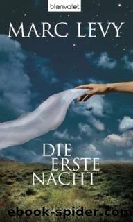 Die erste Nacht - Roman by Levy Marc