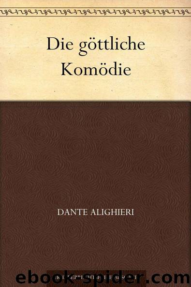 Die göttliche Komödie (German Edition) by Dante Alighieri