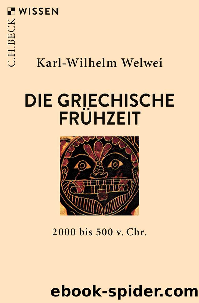 Die griechische Frhzeit by Karl-Wilhelm Welwei;