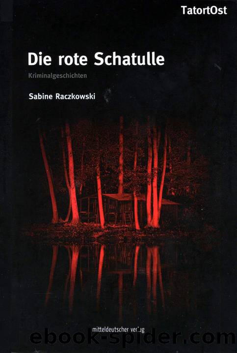 Die rote Schatulle by Sabine Raczkowski