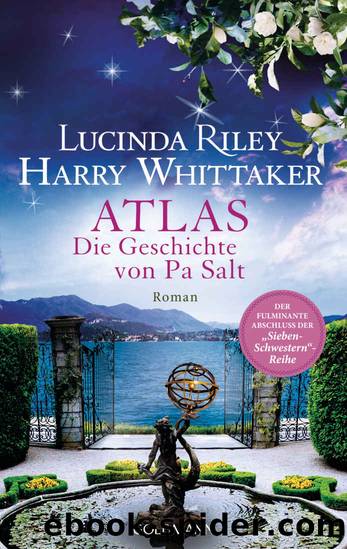 Die sieben Schwestern 08 - Atlas - Die Geschichte von Pa Salt by Riley Lucinda; Whittaker Harry