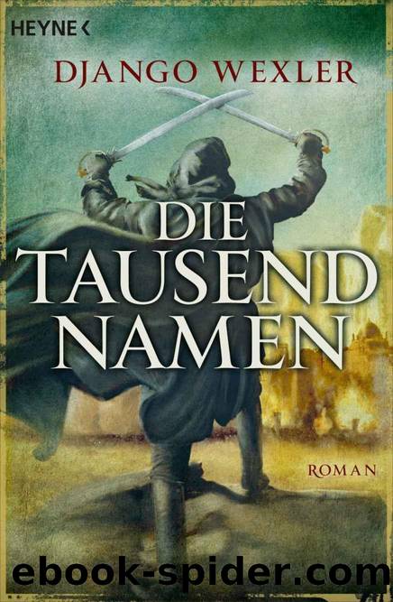Die tausend Namen: Roman (German Edition) by Django Wexler