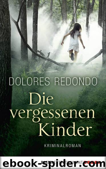 Die vergessenen Kinder by Dolores Redondo