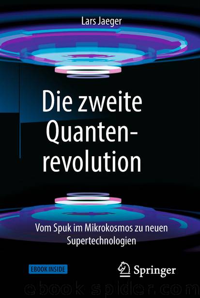 Die zweite Quantenrevolution by Lars Jaeger