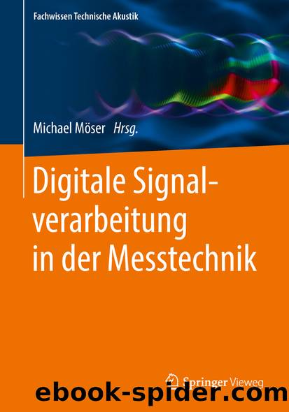 Digitale Signalverarbeitung in der Messtechnik by Michael Möser